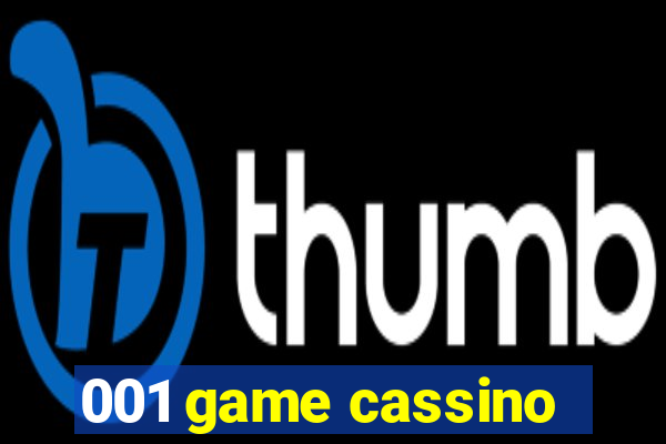 001 game cassino